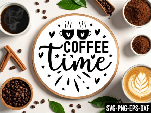 Coffee Time Round Sign Svg: A Versatile Design for All Your Creative Projects