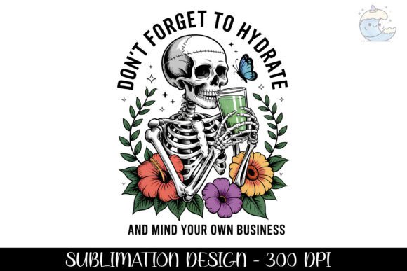 Designs for Every Creative Project: Mind Your Own Business and Hydrate Png