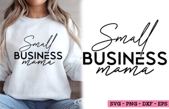 Small Business Mama PNG SVG Entrepreneur