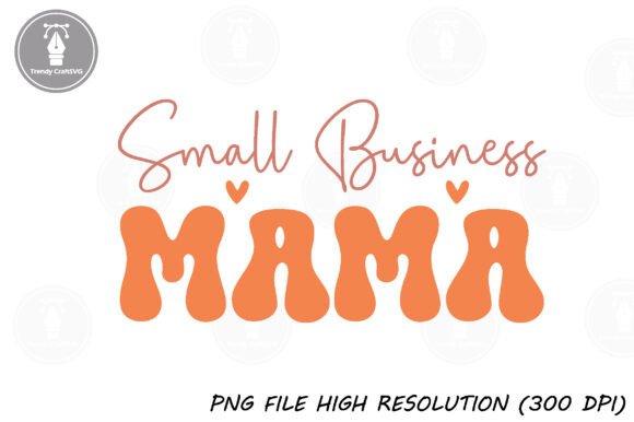 Small Business Mama Retro Svg Png: A Strategic Tool for Creative Entrepreneurs